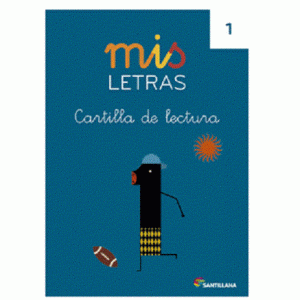 Mis letras 1 lecturas - Santillana